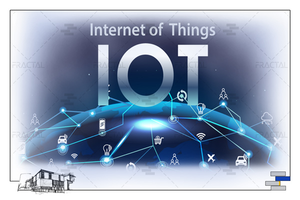 IOT یا اینترنت اشیا - گروه ساختمانی فرکتال